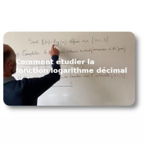 Lire la suite à propos de l’article Comment étudier la fonction logarithme décimal